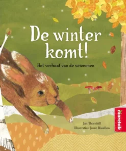 De winter komt! Het verhaal van de seizoenen