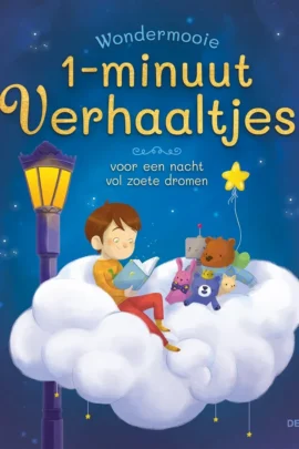 Wondermooie 1-minuutverhaaltjes voor een nacht vol zoete dromen
