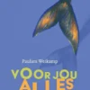 Voor jou alles | 9789045131061