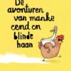 De avonturen van manke eend en blinde haan | 9789493266834
