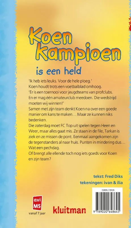 Koen Kampioen is een held | 9789020648645 Koen Kampioen is een held - Afbeelding 2