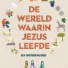 De wereld waarin Jezus leefde | 9789081941402