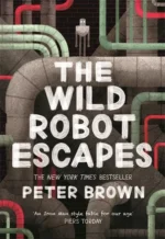 The Wild Robot Escapes (The Wild Robot 2) | 9781848127357