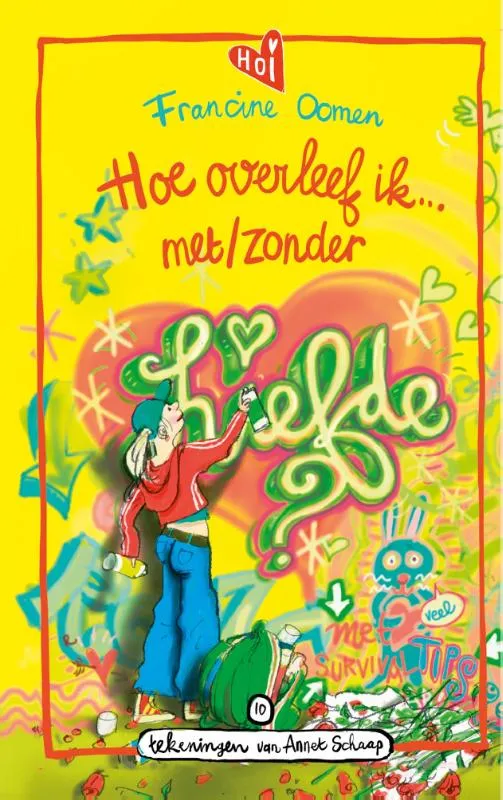 Hoe overleef ik (zonder) liefde? | 9789021482361 Hoe overleef ik (zonder) liefde?