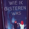 Wie ik gisteren was | 9789024587247