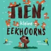 Tien kleine eekhoorns | 9789048323630 Tien kleine eekhoorns | 9789048323630