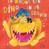 Er woont een dino in de schuur | 9789048322930
