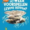 Kan het weer voorspellen levens redden? | 9789493042063 Kan het weer voorspellen levens redden? | 9789493042063
