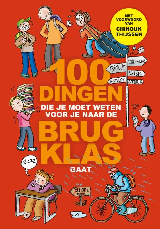 100 dingen die je moet weten voor je naar de brugklas gaat | 9789020691320 100 dingen die je moet weten voor je naar de brugklas gaat
