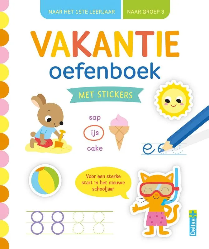 Vakantie oefenboek met stickers - naar het 1ste leerjaar / naar groep 3. Voor een sterke start in het nieuwe schooljaar | 9789044773057 Vakantie oefenboek met stickers - naar het 1ste leerjaar / naar groep 3. Voor een sterke start in het nieuwe schooljaar