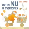 Wat me nu is overkomen | 9789081303293