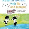 A year in Holland with Jip and Janneke | 9789045120218