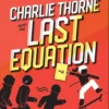 Charlie Thorne and the Last Equation | 9780689817717 Charlie Thorne and the Last Equation | 9780689817717