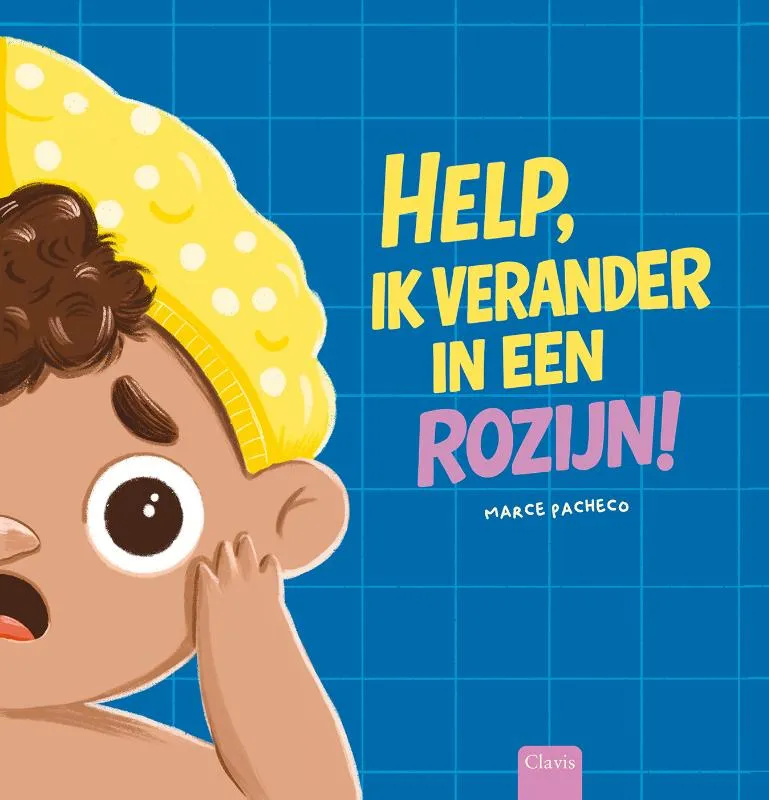 Help, ik verander in een rozijn! | 9789044862577 Help, ik verander in een rozijn!