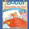 Welterusten, lieve Bobbi | 9789025879389