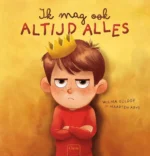 Ik mag ook altijd alles | 9789044854343