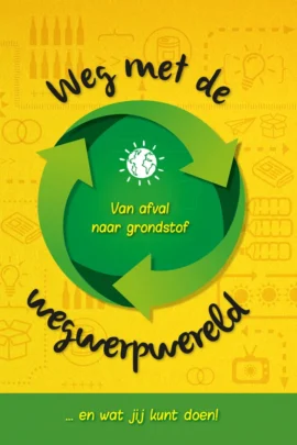 Weg met de wegwerpwereld