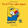 Fan & Muis willen slapen | 9789087821340