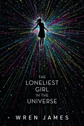The Loneliest Girl in the Universe