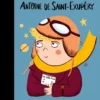 Antoine de Saint-Exupery | 9780711292130 Antoine de Saint-Exupery | 9780711292130