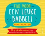Tijd voor een leuke babbel! Praatkaarten | 8720828124376