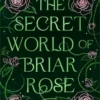 The Secret World of Briar Rose | 9781807080181 The Secret World of Briar Rose | 9781807080181