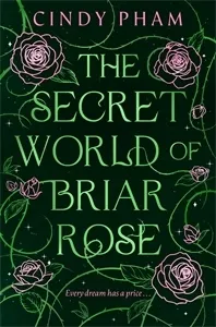 The Secret World of Briar Rose | 9781037407154 The Secret World of Briar Rose