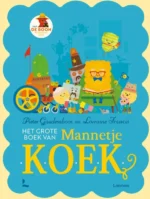 Het grote boek van Mannetje Koek | 9789045127231 Het grote boek van Mannetje Koek | 9789045127231
