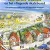 Isa en Max en het vliegende skateboard | 9789493387089 Isa en Max en het vliegende skateboard | 9789493387089